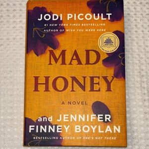 Mad Honey Novel by Jodi Picoult and Jennifer Finney Boylan Hardcover Book